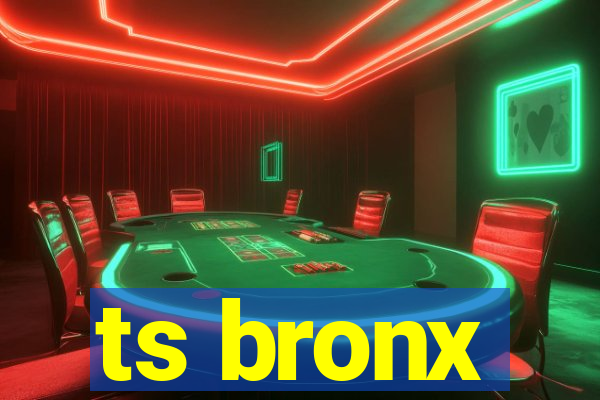 ts bronx